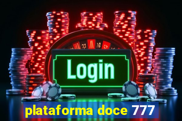 plataforma doce 777